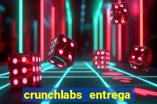 crunchlabs entrega no brasil